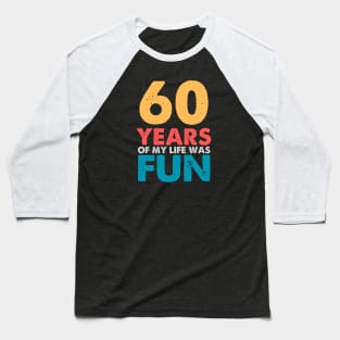 60th birthday Baseball T-Shirt